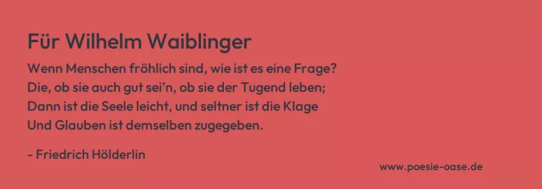 Für Wilhelm Waiblinger