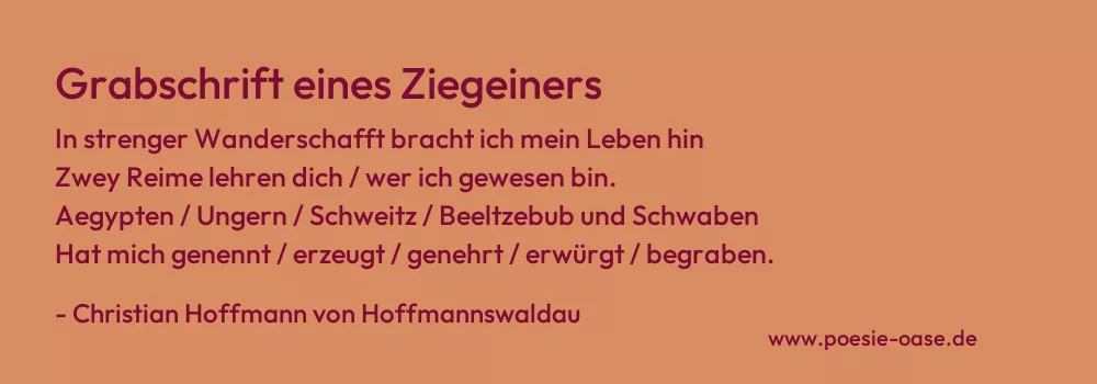 Gedicht: Grabschrift eines Ziegeiners von Christian Hoffmann von Hoffmannswaldau