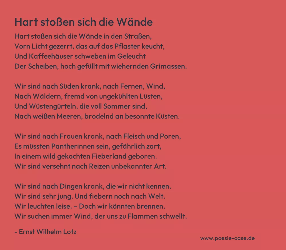 Gedicht: Hart stoßen sich die Wände von Ernst Wilhelm Lotz