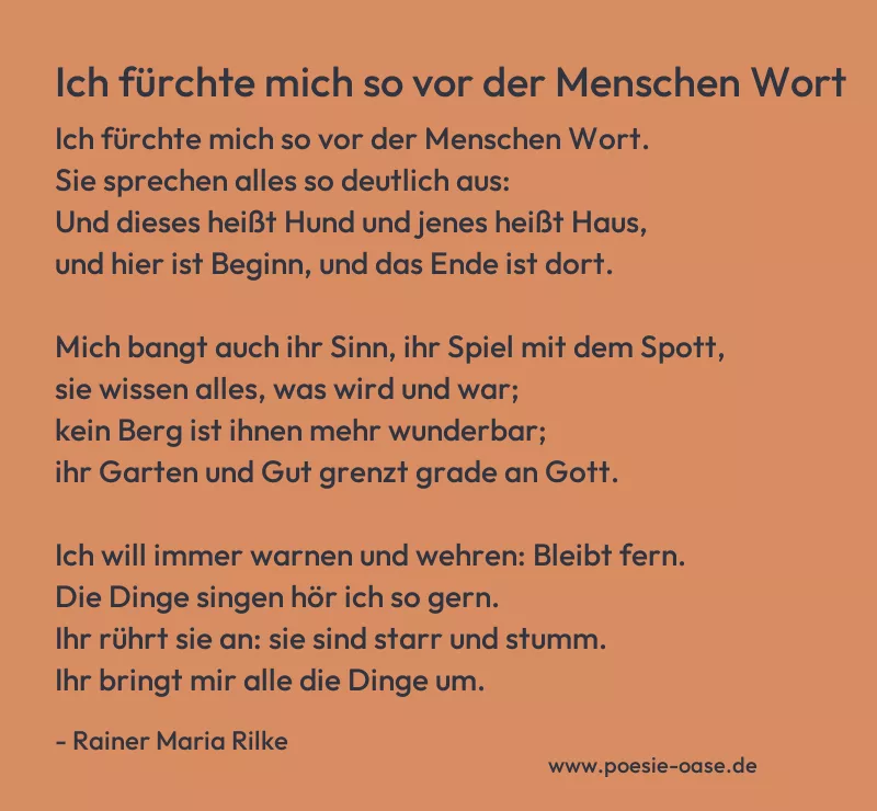 Gedicht: Ich fürchte mich so vor der Menschen Wort von Rainer Maria Rilke