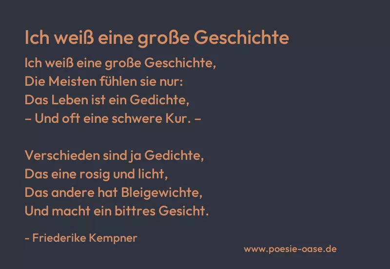 Gedicht: Ich weiß eine große Geschichte von Friederike Kempner