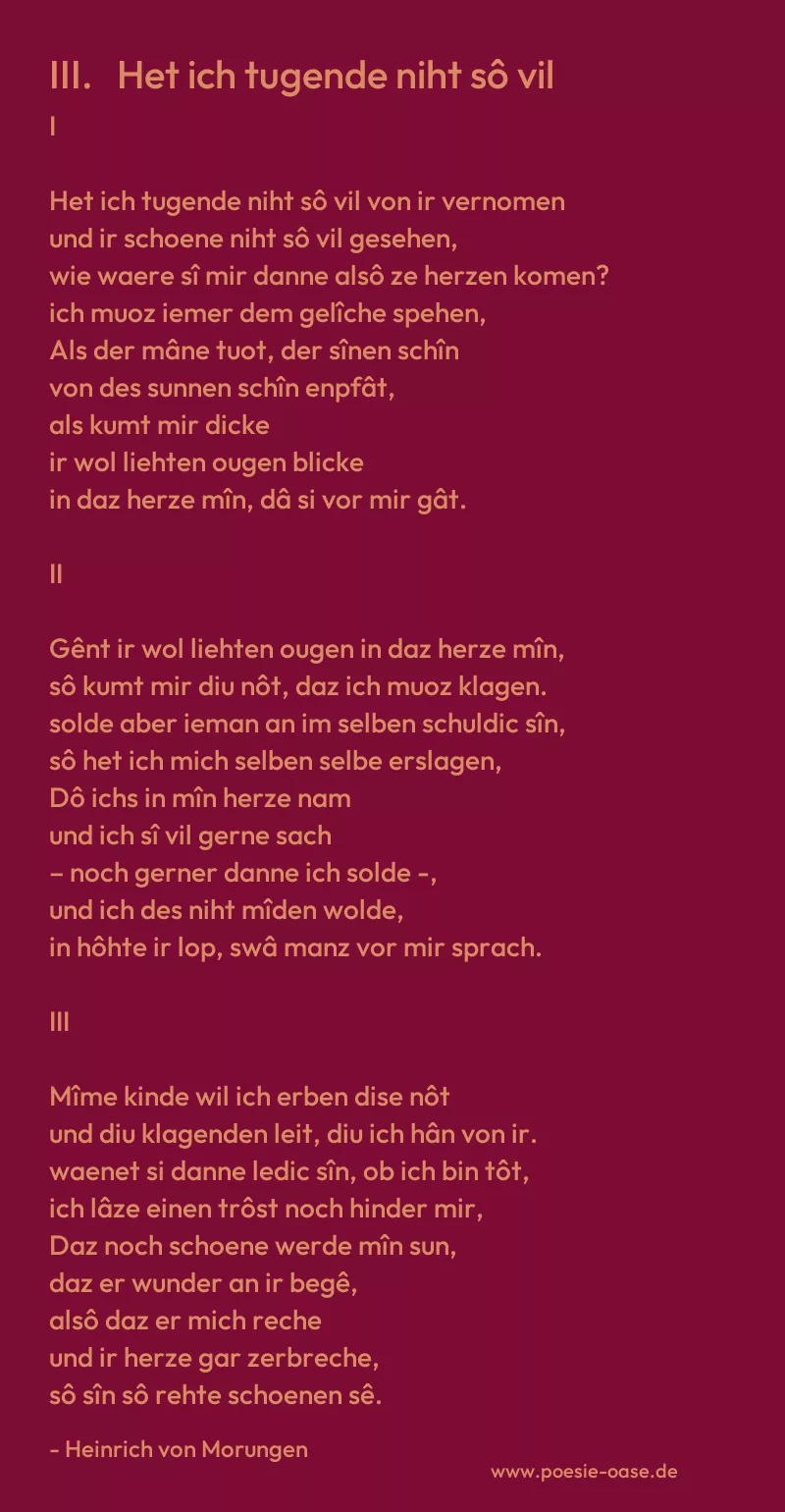Gedicht: III. Het ich tugende niht sô vil von Heinrich von Morungen