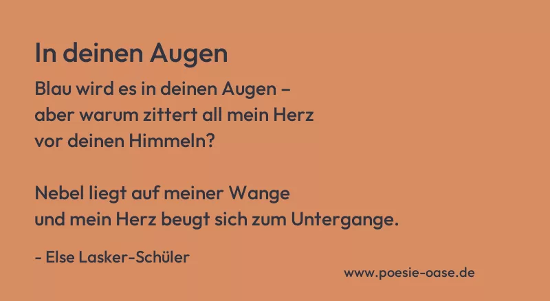 Gedicht: In deinen Augen von Else Lasker-Schüler