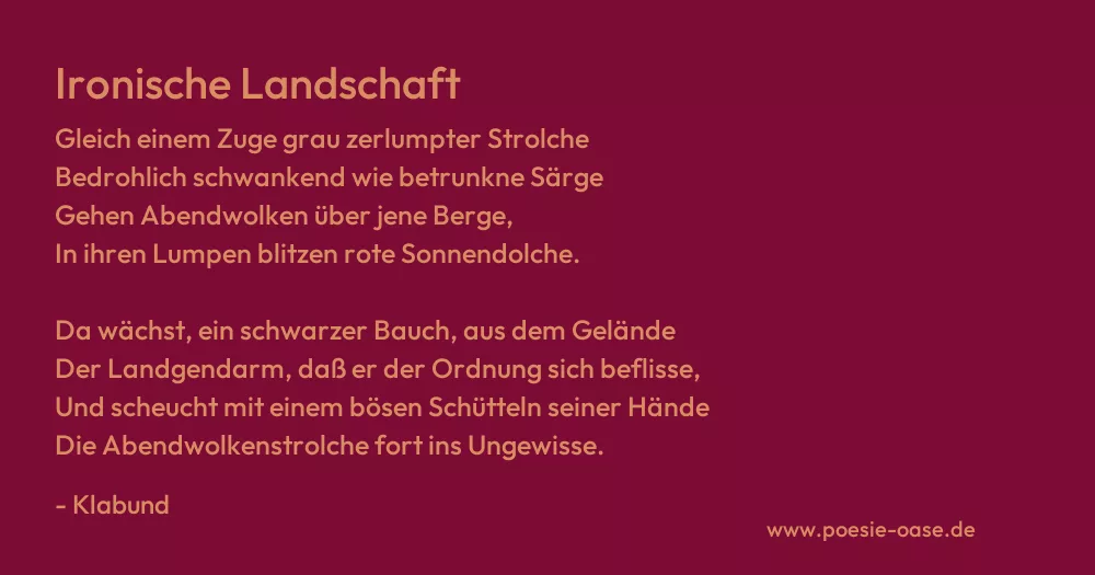 Gedicht: Ironische Landschaft von Klabund
