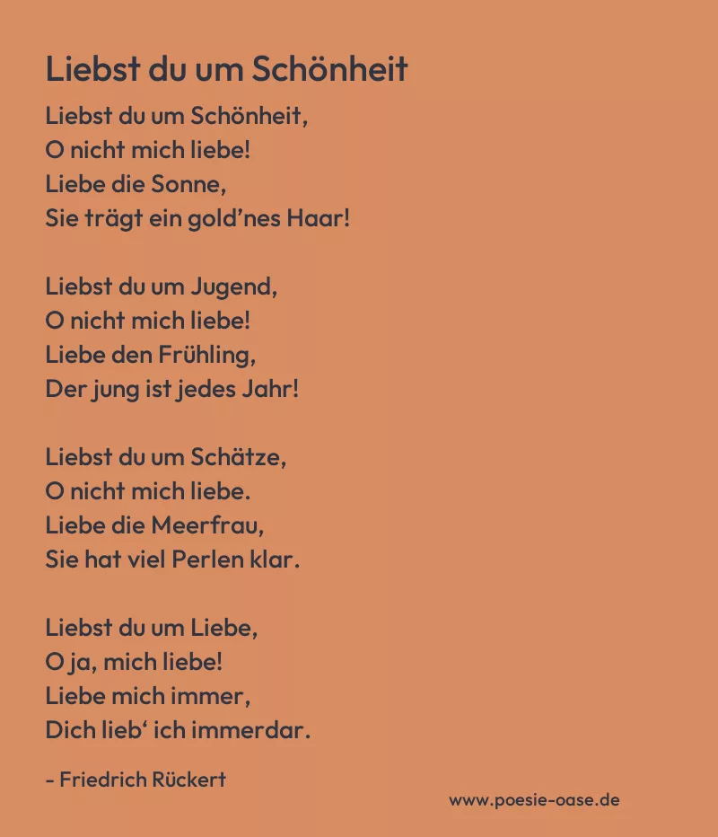 Gedicht: Liebst du um Schönheit von Friedrich Rückert