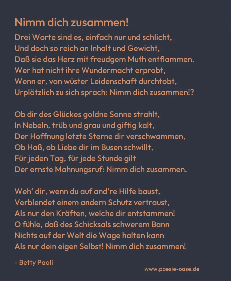 Gedicht: Nimm dich zusammen! von Betty Paoli