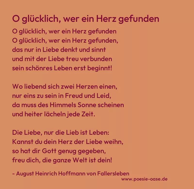 Gedicht: O glücklich, wer ein Herz gefunden von August Heinrich Hoffmann von Fallersleben