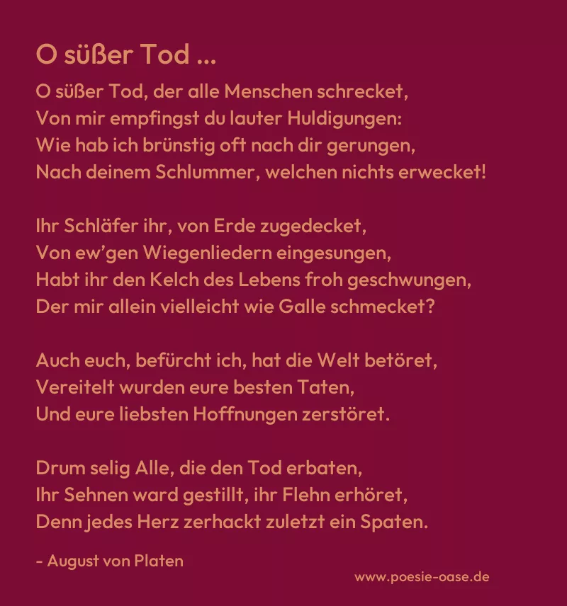 Gedicht: O süßer Tod … von August von Platen