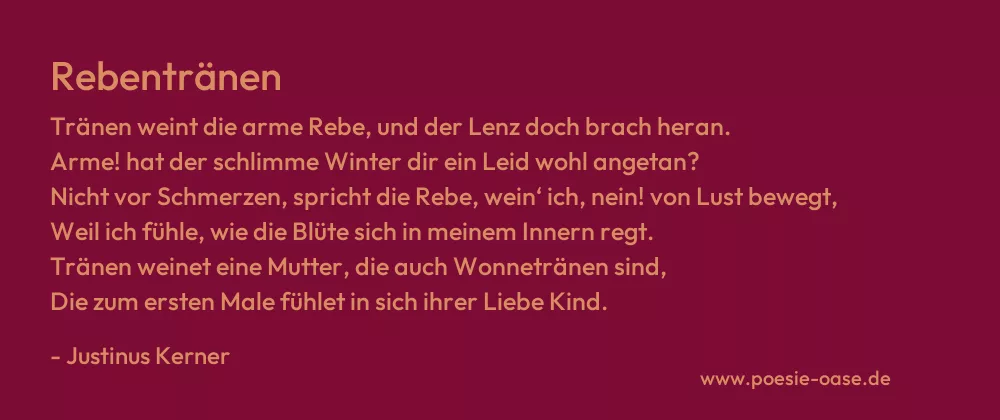 Gedicht: Rebentränen von Justinus Kerner