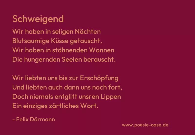 Gedicht: Schweigend von Felix Dörmann