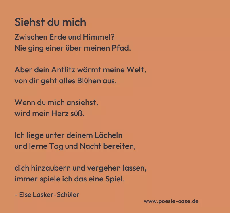 Gedicht: Siehst du mich von Else Lasker-Schüler