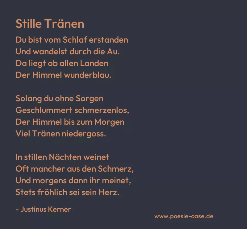 Gedicht: Stille Tränen von Justinus Kerner