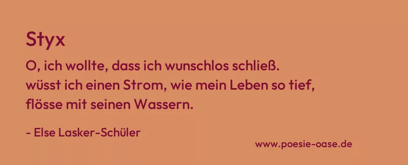 Gedicht: Styx von Else Lasker-Schüler