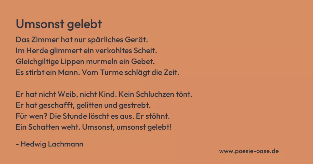 Gedicht: Umsonst gelebt von Hedwig Lachmann