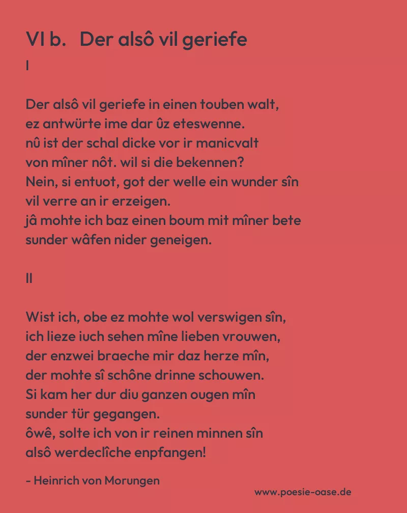 Gedicht: VI b. Der alsô vil geriefe von Heinrich von Morungen