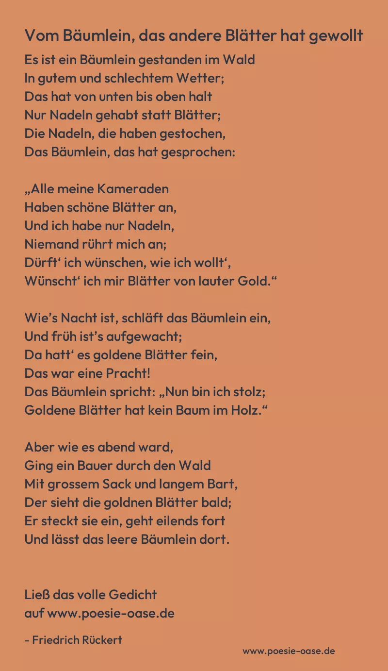 Gedicht: Vom Bäumlein, das andere Blätter hat gewollt von Friedrich Rückert