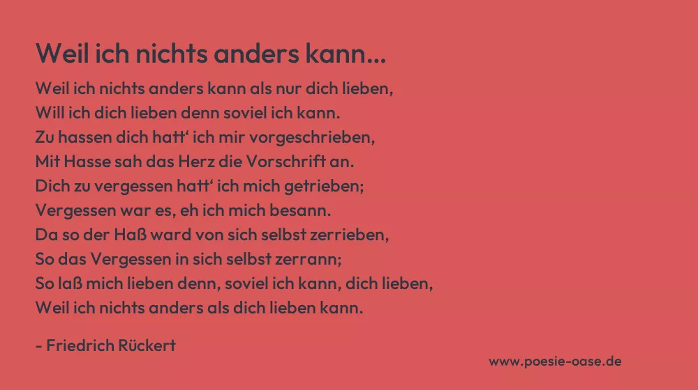 Gedicht: Weil ich nichts anders kann… von Friedrich Rückert