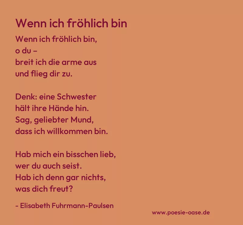 Gedicht: Wenn ich fröhlich bin von Elisabeth Fuhrmann-Paulsen
