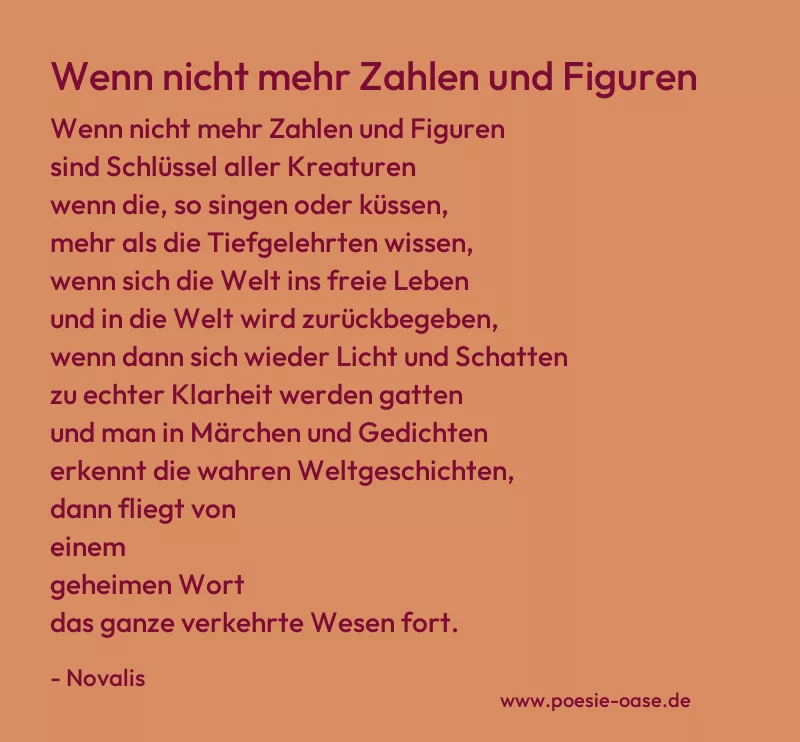 Gedicht: Wenn nicht mehr Zahlen und Figuren von Novalis