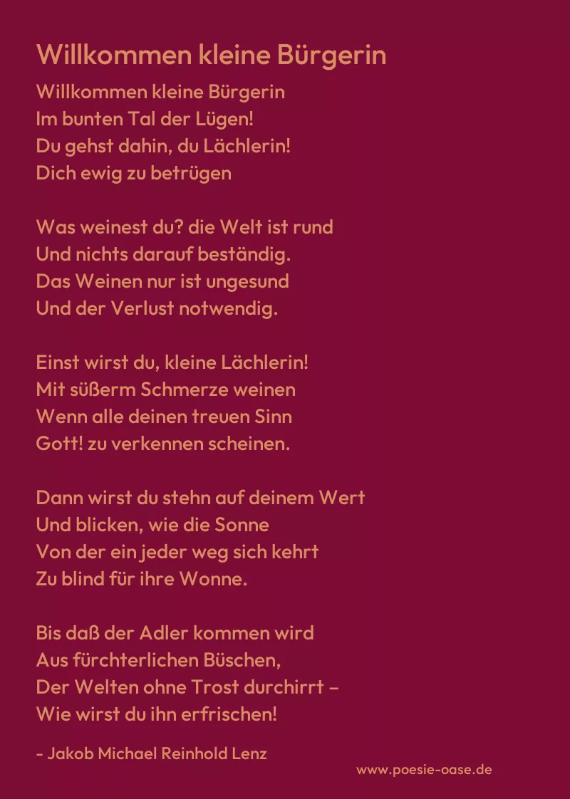Gedicht: Willkommen kleine Bürgerin von Jakob Michael Reinhold Lenz