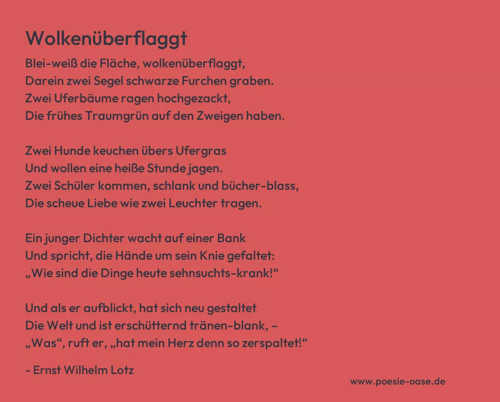 Gedicht: Wolkenüberflaggt von Ernst Wilhelm Lotz