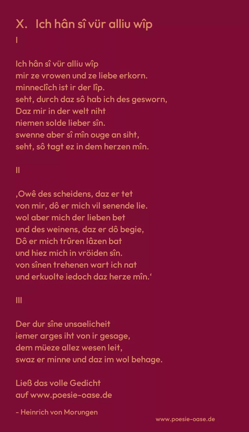 Gedicht: X.   Ich hân sî vür alliu wîp von Heinrich von Morungen
