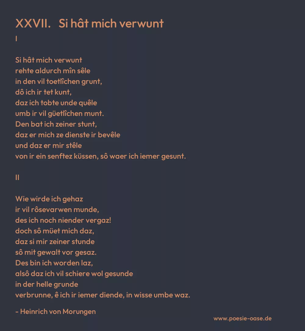Gedicht: XXVII. Si hât mich verwunt von Heinrich von Morungen