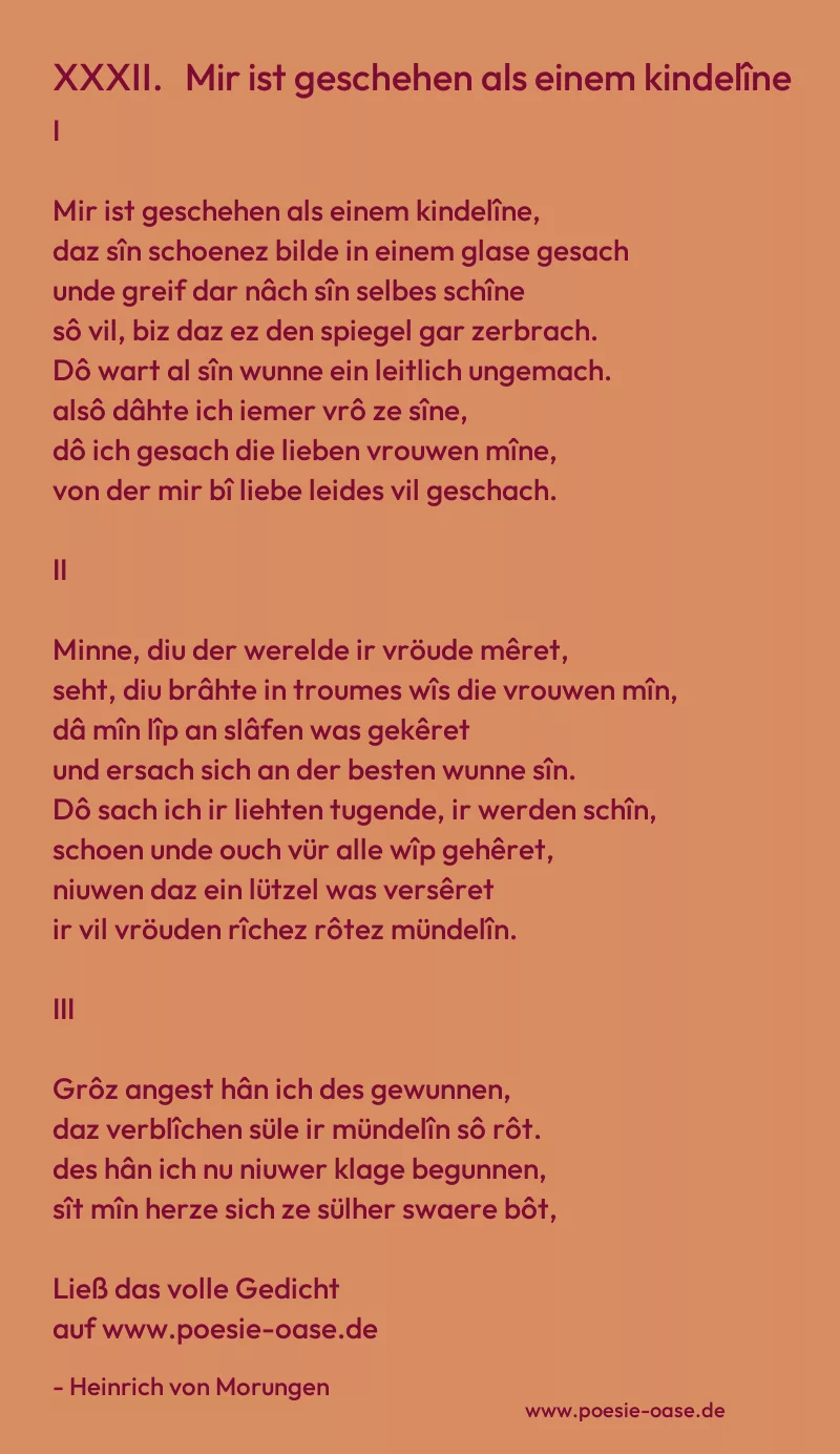 Gedicht: XXXII. Mir ist geschehen als einem kindelîne von Heinrich von Morungen