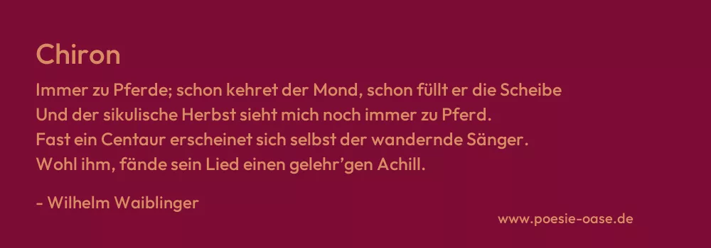 Gedicht: Chiron von Wilhelm Waiblinger
