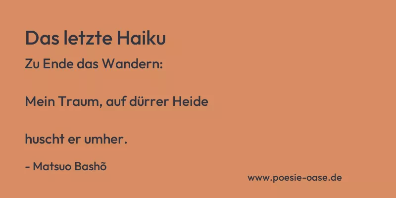 Gedicht: Das letzte Haiku von Matsuo Bashõ