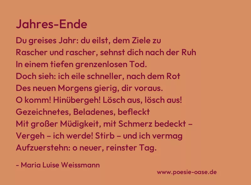 Gedicht: Jahres-Ende von Maria Luise Weissmann