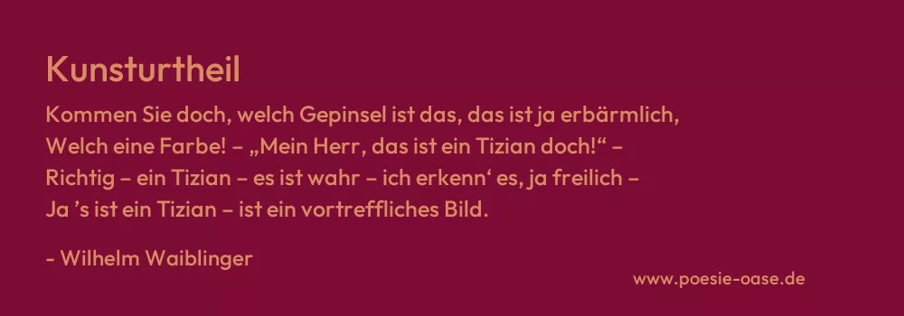 Gedicht: Kunsturtheil von Wilhelm Waiblinger