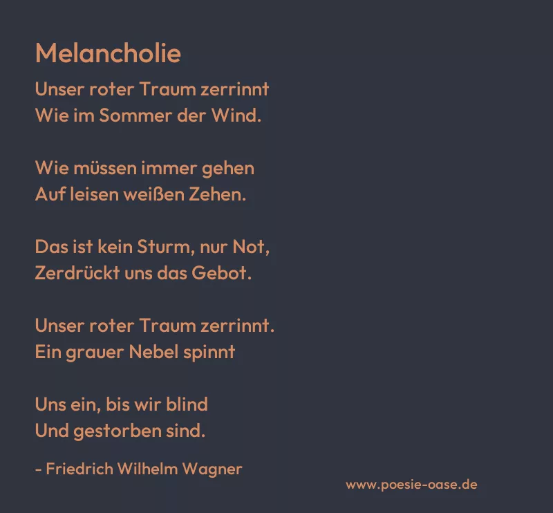 Gedicht: Melancholie von Friedrich Wilhelm Wagner