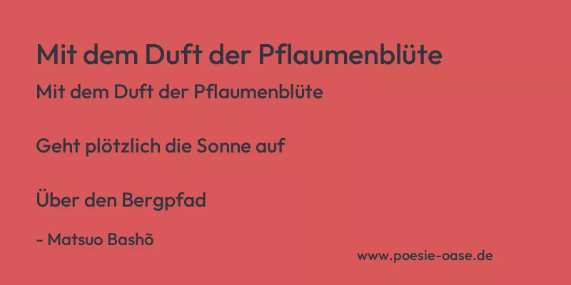 Gedicht: Mit dem Duft der Pflaumenblüte von Matsuo Bashõ