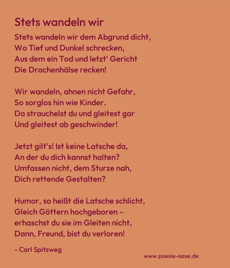 Stets wandeln wir