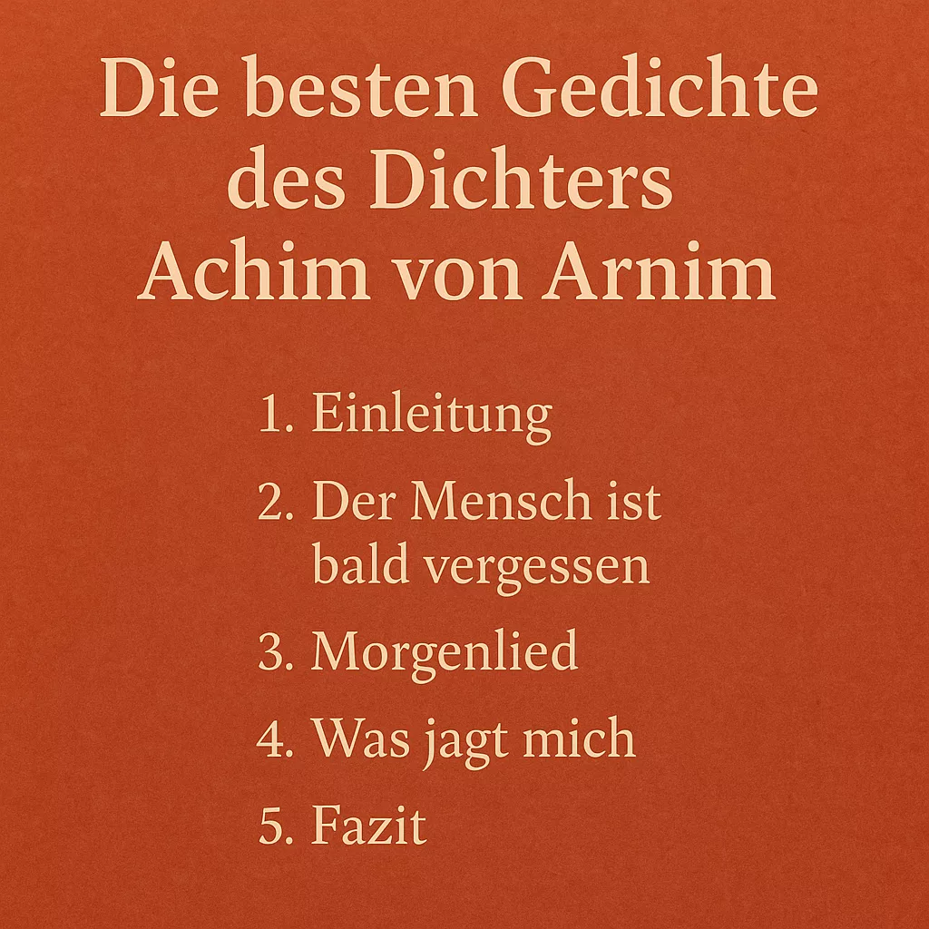 Die schönsten Gedichte von Achim von Arnim 1 Die besten Gedichte des Dichters Achim von Arnim