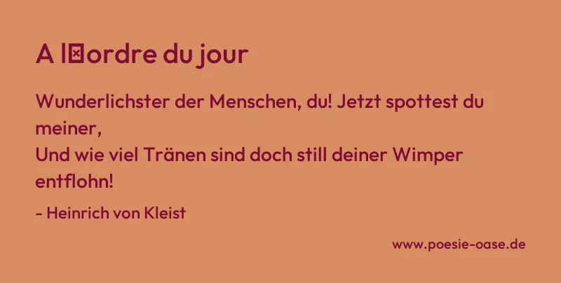Gedicht: A l′ordre du jour von Heinrich von Kleist