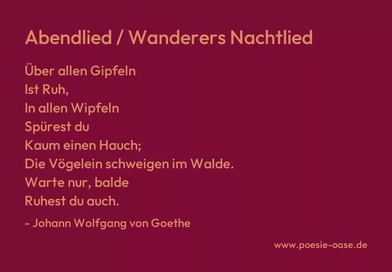 Gedicht: Abendlied / Wanderers Nachtlied von Johann Wolfgang von Goethe