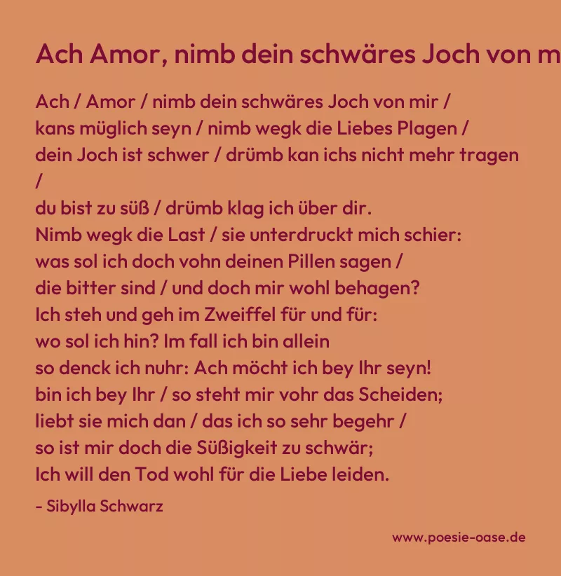 Gedicht: Ach Amor, nimb dein schwäres Joch von mir... von Sibylla Schwarz