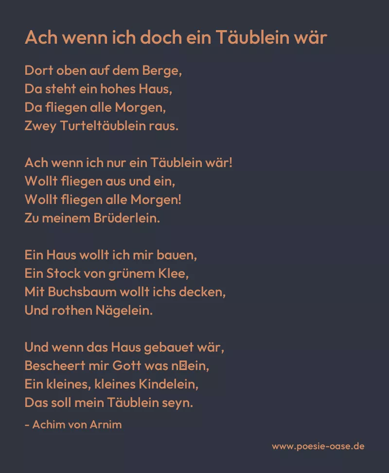 Gedicht: Ach wenn ich doch ein Täublein wär von Achim von Arnim