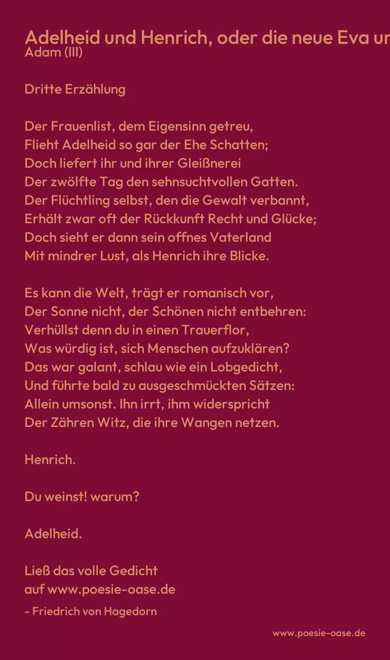 Gedicht: Adelheid und Henrich, oder die neue Eva und der neue Adam (III) von Friedrich von Hagedorn