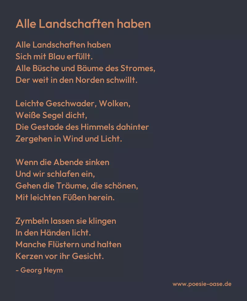 Gedicht: Alle Landschaften haben von Georg Heym