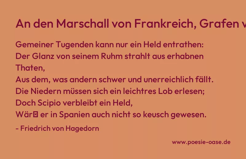 Gedicht: An den Marschall von Frankreich, Grafen von S. von Friedrich von Hagedorn