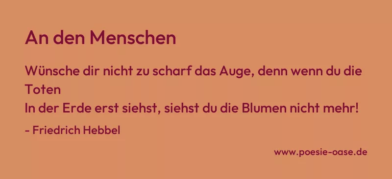Gedicht: An den Menschen von Friedrich Hebbel