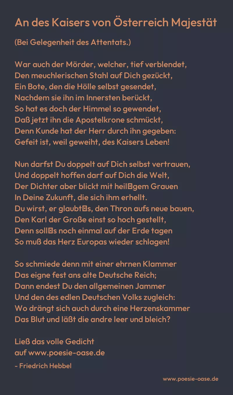 Gedicht: An des Kaisers von Österreich Majestät von Friedrich Hebbel