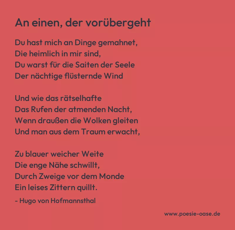 Gedicht: An einen, der vorübergeht von Hugo von Hofmannsthal