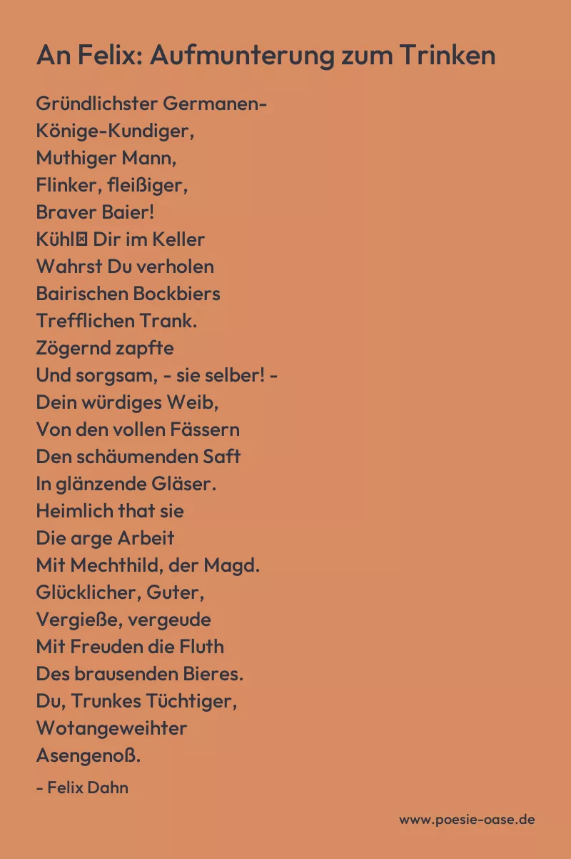 Gedicht: An Felix: Aufmunterung zum Trinken von Felix Dahn
