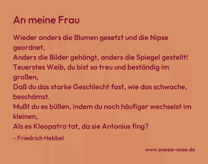 Gedicht: An meine Frau von Friedrich Hebbel
