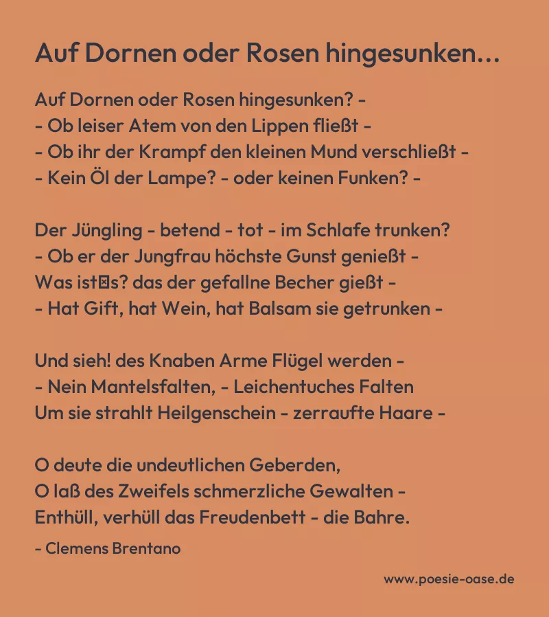 Gedicht: Auf Dornen oder Rosen hingesunken... von Clemens Brentano