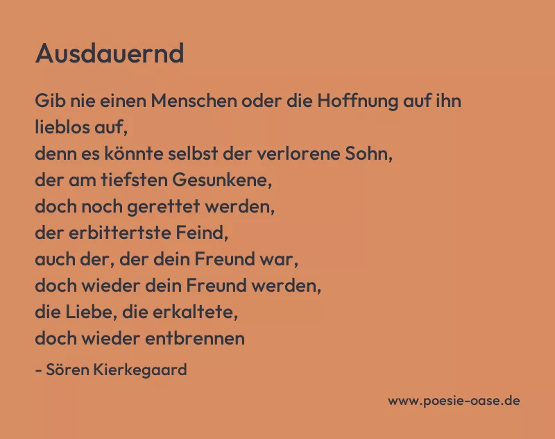 Gedicht: Ausdauernd von Sören Kierkegaard